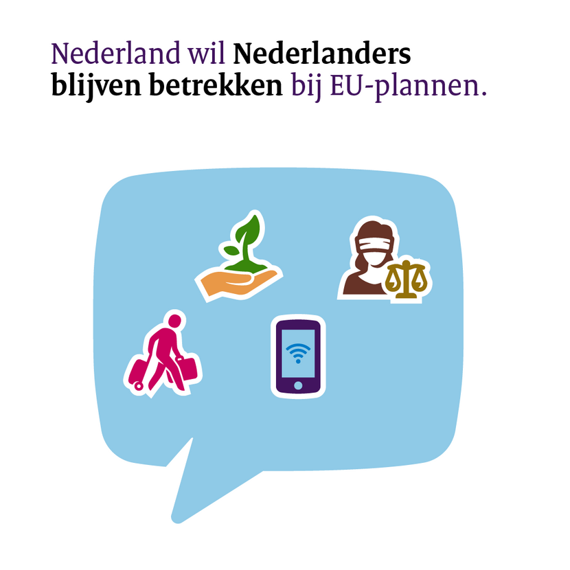 Nederland wil Nederlanders blijven betrekken bij EU-plannen.